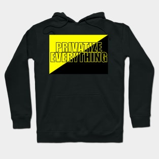 AnCap - Privatize Everything Hoodie